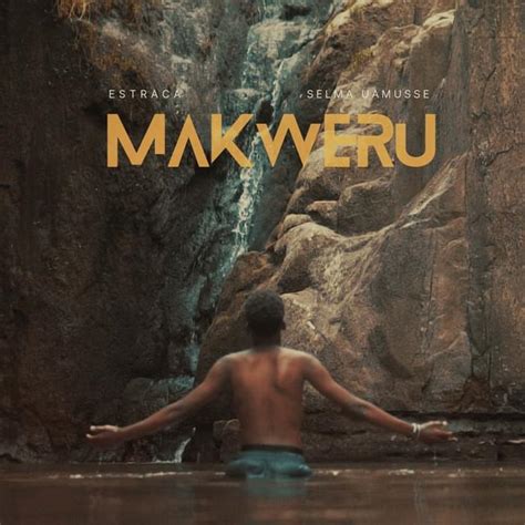 Makweru lyrics credits, cast, crew of song