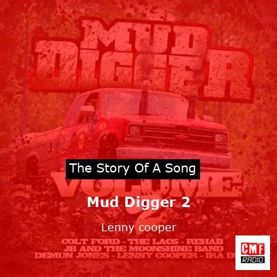 Mud Digger 2 lyrics credits, cast, crew of song