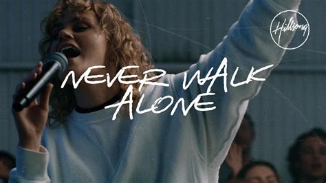Never Walk Alone lyrics credits, cast, crew of song