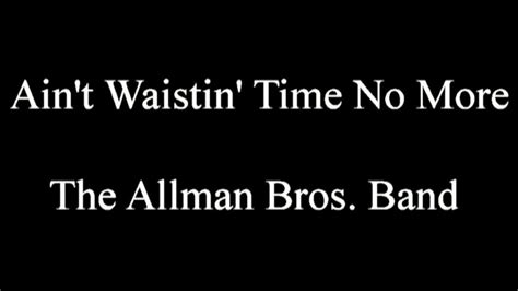 No Time for Wastin' lyrics credits, cast, crew of song