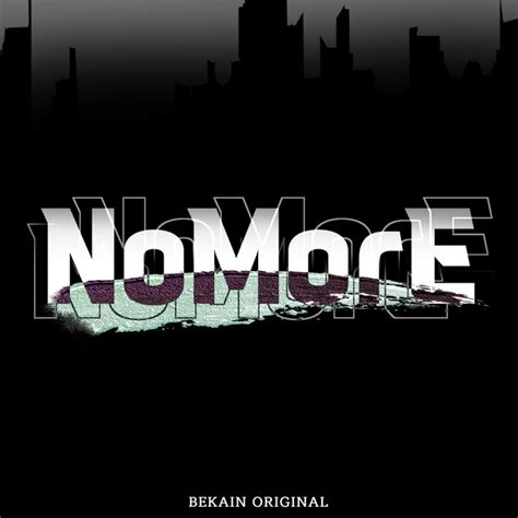 NoMore lyrics credits, cast, crew of song