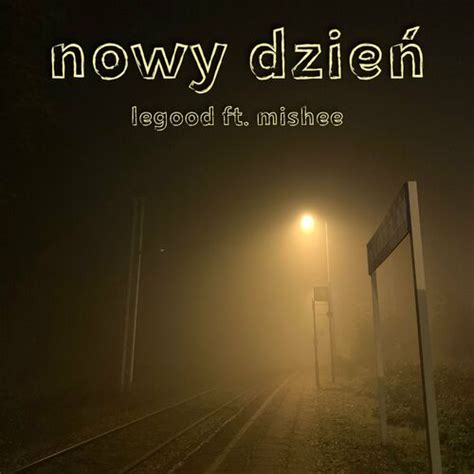 Nowy Dzień lyrics credits, cast, crew of song