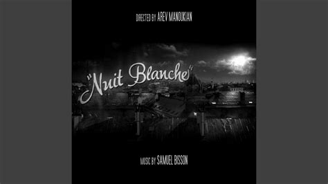 Nuit blanche lyrics credits, cast, crew of song