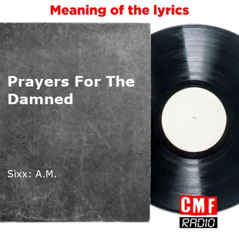 Prayers For The Damned lyrics credits, cast, crew of song