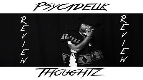 Psycadelik Thoughtz lyrics credits, cast, crew of song