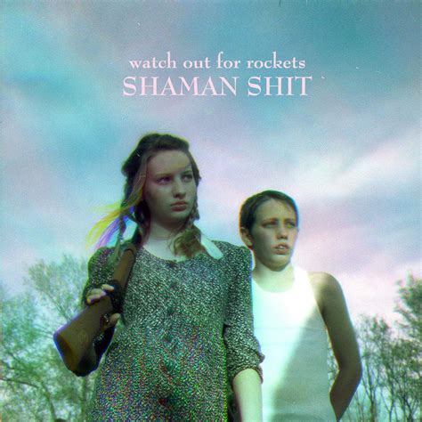 Shaman Shit lyrics credits, cast, crew of song