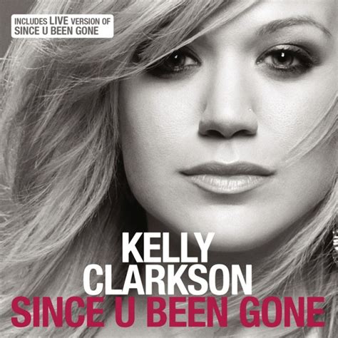 Since U Been Gone lyrics credits, cast, crew of song