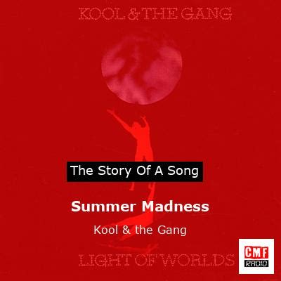 Summer Madness lyrics credits, cast, crew of song