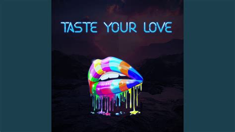 Taste Your Love lyrics credits, cast, crew of song