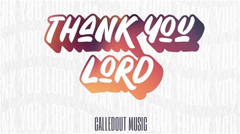 Thank You, Lord lyrics credits, cast, crew of song