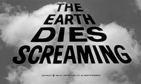The Earth Dies Screaming lyrics credits, cast, crew of song
