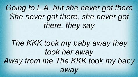 The KKK Took My Baby Away lyrics credits, cast, crew of song