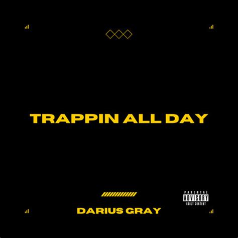 Trappin AllDay lyrics credits, cast, crew of song