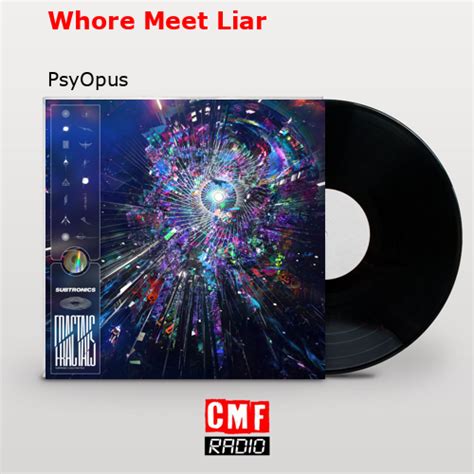 Whore Meet Liar lyrics credits, cast, crew of song