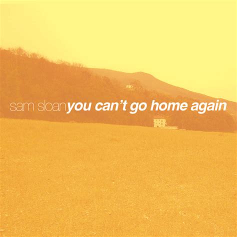 You Can't Go Home Again lyrics credits, cast, crew of song