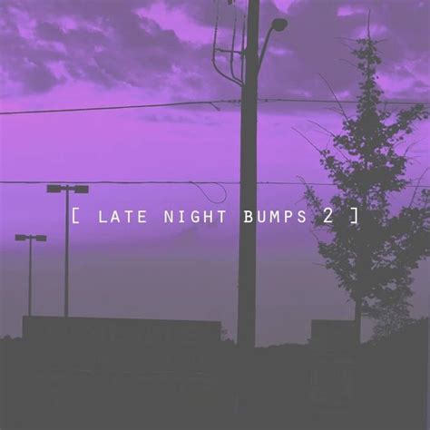 ​late nite lyrics [​bsd.u]