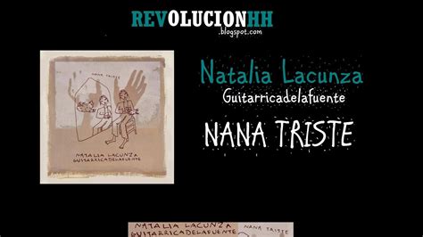 ​nana triste lyrics [Natalia Lacunza & Guitarricadelafuente]