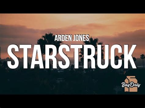 ​starstruck lyrics [Arden Jones]