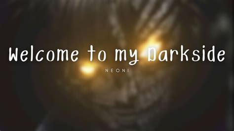 ​welcome to the dark side lyrics [​xJK.]