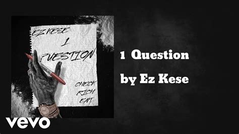 1 Question lyrics [Ez Kese]