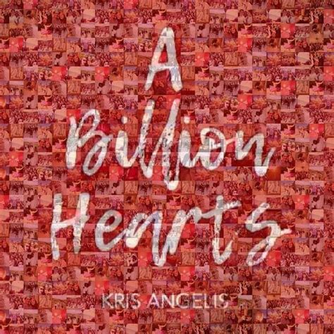 A Billion Hearts lyrics [Kris Angelis]