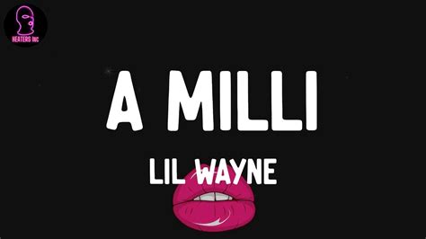 A Milli lyrics [Lil Wayne]