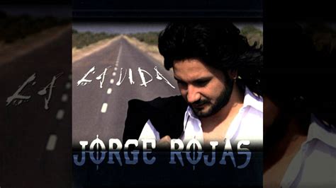 A Sacar Las Penas lyrics [Jorge Rojas]