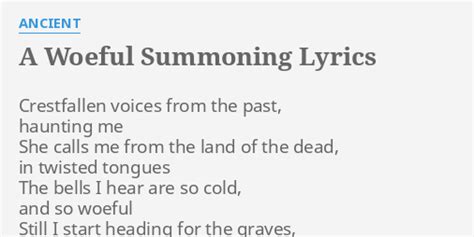 A Woeful Summoning lyrics [Ancient]