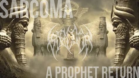 A prophets return lyrics [SARCOMA]