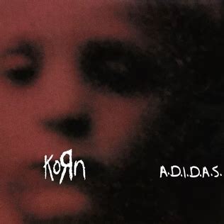 A.D.I.D.A.S. lyrics [Korn]