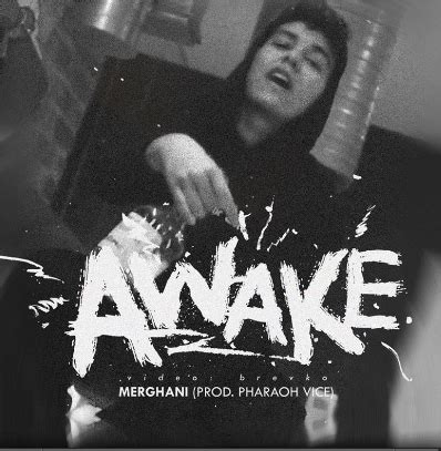 AWAKE lyrics [Merghani]