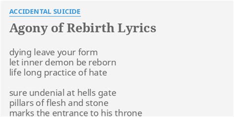 Agony Of Rebirth lyrics [Accidental Suicide]