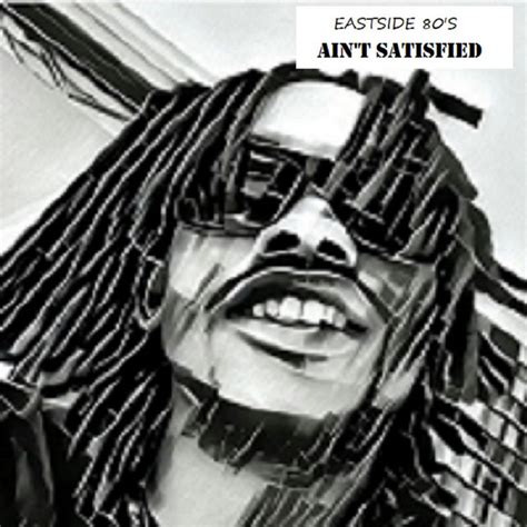 Ain't Satisfied lyrics [Lil Que]