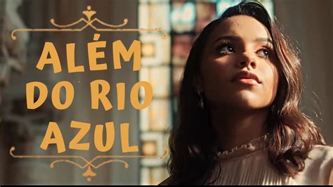 Além do Rio Azul lyrics [Julia Vitória & Lukas Agustinho]