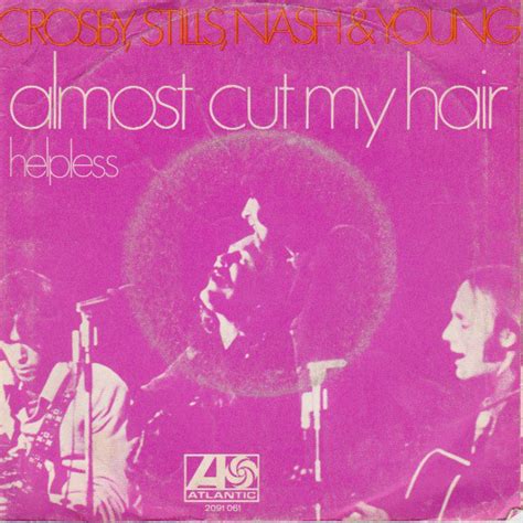 Almost Cut My Hair lyrics [Crosby, Stills, Nash & Young]