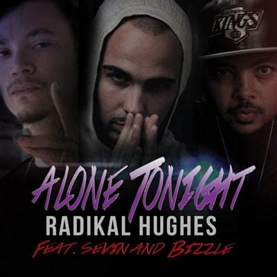 Alone Tonight lyrics [Radikal Hughes]