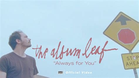 Always For You lyrics [The Album Leaf]