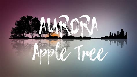 Apple Tree lyrics [AURORA]