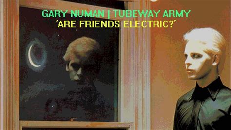 Are ôfriendsi electric? lyrics [Gary Numan]