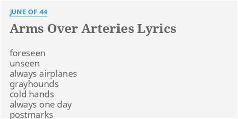 Arms Over Arteries lyrics [June Of 44]