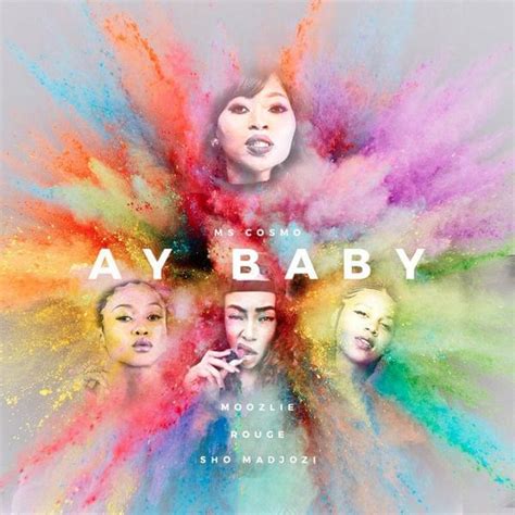 Ay Baby lyrics [Ms Cosmo]