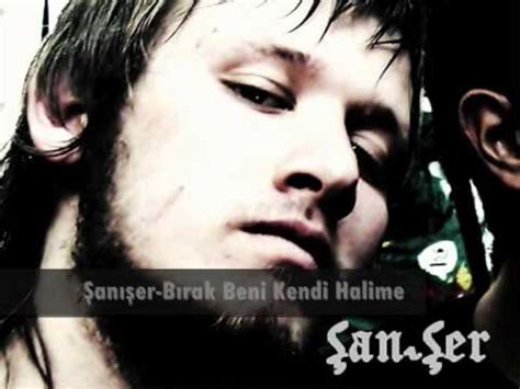 Bırak Beni Kendi Halime lyrics [Şanışer]