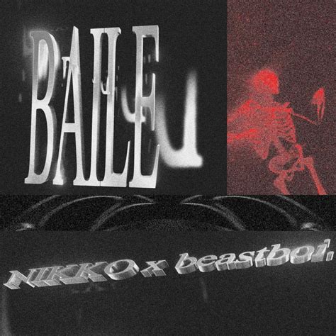 BAILE lyrics [​nikko & beastboi]