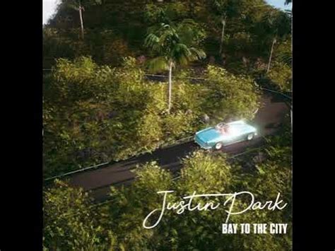 BAY TO THE CITY lyrics [Justin Park]