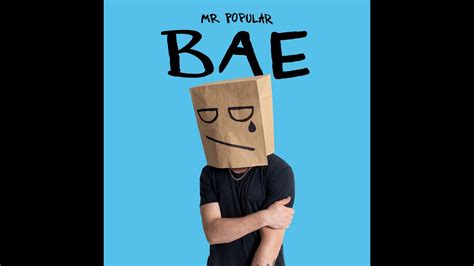 Bae lyrics [Mr. Popular]