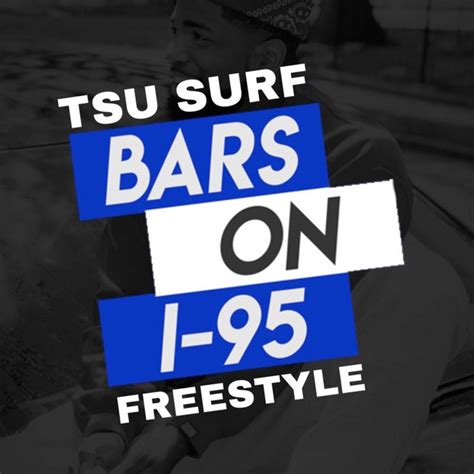 Bars on I-95 Freestyle lyrics [Tsu Surf]