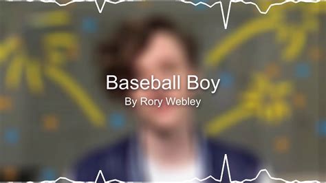 Baseball Boy lyrics [Rory Webley]