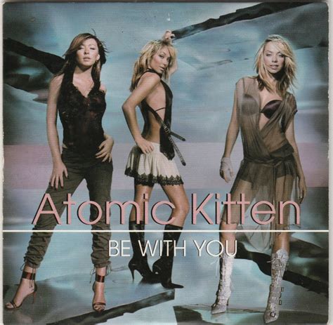 Be With U lyrics [Atomic Kitten]