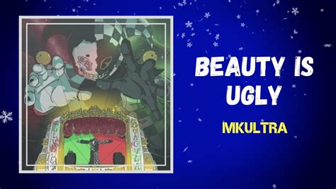 Beauty Is Ugly lyrics [MKULTRA]