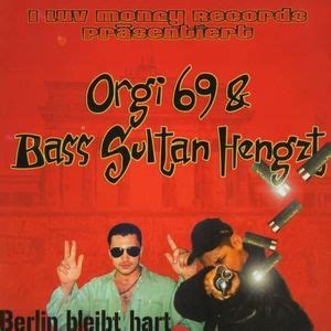 Berlin bleibt hart 2 lyrics [King Orgasmus One & Godsilla]